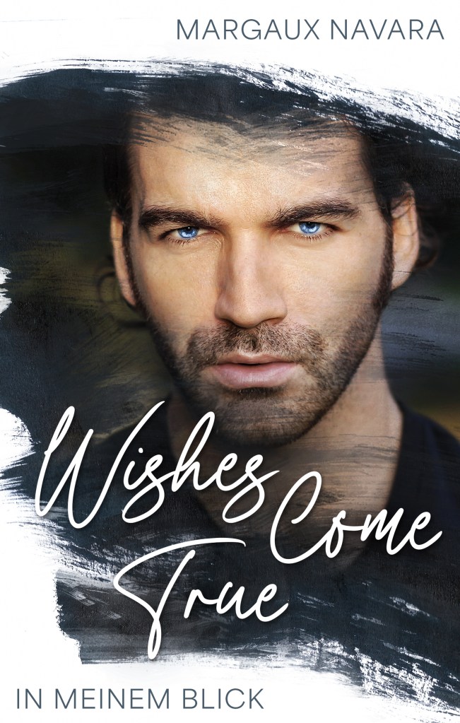 Cover von Wishes Come True - In meinem Blick - BDSM Romance